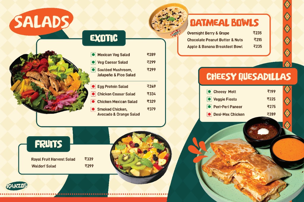Kaazos In-Store Menu - Exotic Salads, Oatmeal Bowls & Cheesy Quesadillas